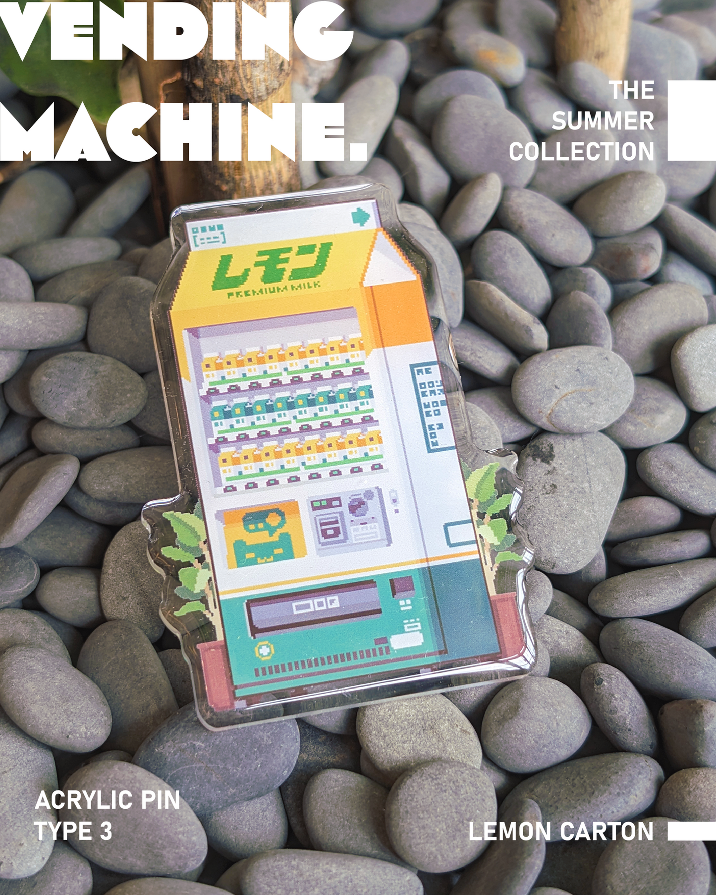 Vending Machine Acrylic Pins